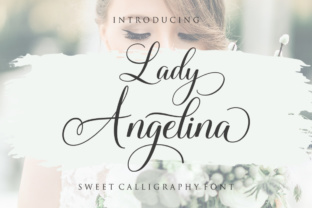 Lady Angelina Script: The Sweet Calligraphy Font for Elegant Design